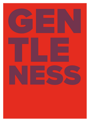 EXTRA BOLD |  GENTLENESS