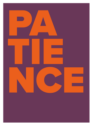EXTRA BOLD |  PATIENCE